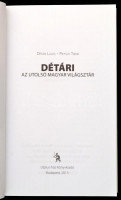 Détári Lajos-Pietsch Tibor: Détári. Az utolsó magyar világsztár. Bp.,2013, Ulpius. Kiadói papírkötés.