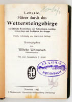 Leberle, Führer durch das Wettersteingebirge. Szerk.: Welzenbach, Wilhelm. München, 1927, J. Lindauersche Universitäts-Buchhandlung. Térképmelléklettel. Kopott vászonkötésben, néhány lap foltos.