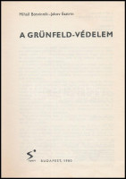 Mihail Botvinnik-Jakov Esztrin: A Grünfeld-védelem. Fordította Bakcsi György. Bp.,1980, Sport. Kiadói kartonált papírkötésben Nyl védőborítóval