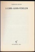 Varnusz Egon: A Caro-Kann védelem. Bp.,1981, Sport. Kiadói kartonált papírkötés.