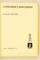 Bilek István: Győzelmünk a sakkolimpián. Budapest 1979. Sport. Egészvászon kötésben, jó állapotban