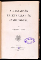 Vámbéry Ármin: A magyarság keletkezése és gyarapodása. Bp., 1895, Franklin, 408 p. Első kiadás. Későbbi félvászon-kötés, megerősített gerinccel, kissé kopott borítóval, tulajdonosi névbélyegzővel, de belül egyébként jó