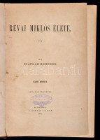 Csaplár Bendek: Révai Miklós élete I-III. kötet. Bp., 1881-1886, Aigner Lajos,(Rudnyánszky A-ny.), 1 t.+2+357+4+416+4+432 p. Átkötött modern egészvászon-kötés, a II. kötetbe a papírborítót is bekötötték, a II. kötetben ceruzás