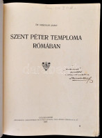 Dr. Hirschler József: Szent Péter temploma Rómában. Római tanulmányok II. könyv. Kolozsvár (Cluj), 1927, 'Providentia' Könyvnyomdai Műintézet, 1 t.+XV+ 181+3 p.+ 8 t. Gazdag képanyaggal illusztrált. Egyetlen kiadás. Kiadói