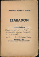 Lanátor Pogány Ferenc: Szabadon. Elbeszélések. Bp.,1928, Vajda János Társaság,(Phőbus-nyomda), 170+1 p. Kiadói papírkötés, foltos borítóval, a borító részben elvált a könyvtesttől, a gerincen kis szakadással, a kötése
