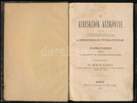 A kereskedők kézikönyve vagy vezérfonala a kereskedelmi tudományoknak. Kereskedelmi tanintézetek számára valamint magánhasználatra. Szerk.: Dr. Herich Károly. Bp.,1876, Lafite és Elsner, VII+199+XXII p. Korabeli félvászon-kötés,