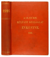 A Cs. és Kir. Külügyi szolgálat évkönyve. 1916. Az 1916. évi május hó 26-iki állapot szerint. 20. évf.