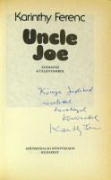 KARINTHY Ferenc: Uncle Joe. Számadás a tálentomról. Dedikált.