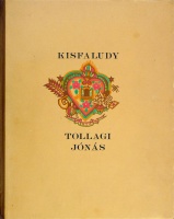 KISFALUDY Károly: Tollagi Jónás viszontagságai.