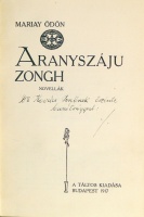 MARIAY Ödön: Aranyszáju Zongh. Novellák. Dedikált.