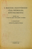 A második zsidótörvény célja, indoklása, következményei.