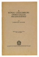 DOBROVITS Aladár: A római császárkori osiris-vallás megértéséhez. Dedikált.