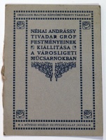 Néhai Andrássy Tivadar gróf kiállított festményeinek lajstroma. [Kiállítási katalógus.]