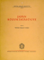 NAGY Iván: Japán közoktatásügye. Dedikált.