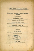 GRIESINGER, W(ilhelm) - PETTENKOFFER Miksa - WUNDERLICH, C(arl) A.(ugust): Cholera szabályzat. Egészségügyi hatóságok, orvosok és a közönség számára előterjesztik: - -. Ford. Kátai Gábor.