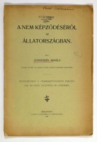 LENHOSSÉK Mihály: A nem képződéséről az állatországban. Dedikált.