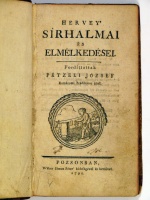 PÉTZELI József: Hervey’ sírhalmai és elmélkedései. Fordíttattak - - által. Első kiad.
