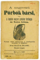 KADA Elek: A nagyeszű Pörbők bácsi, vagy A legelső magyar prókátor furfangja és Zalán futása. Tizenkét képpel