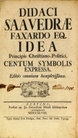 SAAVEDRA [Fajardo, Diego] Faxardo, Didacus de: Idea Principis Christiano-Politici, centum symbolis expressa. Editio omnium locupletissima.
