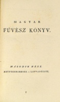 (DIÓSZEGI Sámuel - FAZEKAS Mihály): Magyar fűvész könyv. Melly a’ két magyar hazábann találtatható növevényeknek megesmerésére vezet, a’ Linné alkotmánya szerént. 1-2. rész.
