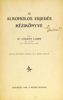 VÁSONY Lajos: Az alkoholos erjedés kézikönyve.