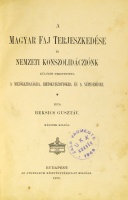 BEKSICS Gusztáv: A Magyar Faj Terjeszkedése és nemzeti konszolidácziónk