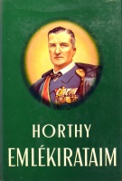 HORTHY Miklós: Emlékirataim.