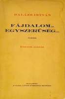 BALÁZS István: Fájdalom… Egyszerűség… Versek. Dedikált.
