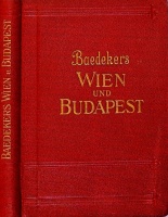 BAEDEKER, Karl: Wien und Budapest. Handbuch für Reisende.