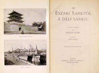 HEDIN, [Anders] Sven: Az Északi Sarktól a Déli Sarkig 1-3. rész (két kötetben). Az ifjúság számára írta - -. Ford. (1. rész) és átdolg. (2-3. rész) Mikes Lajos.