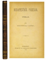 SZENTPÁLI Janka: Budapestről Párisba. Útirajz.