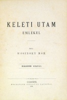 WOSINSKY Mór: Keleti utam emlékei.