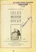 VÁMSZER Géza: Izlés, modor, divat. Aláírt.