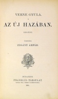 VERNE (Jules) Gyula: Az új hazában. Ford. Zigány Árpád.