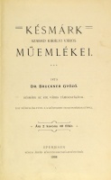 BRUCKNER Győző: Késmárk szabad királyi város műemlékei. Írta - -.