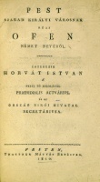 HORVÁT István: Pest szabad királyi városnak régi Ofen német nevéről. Értekezik - -.