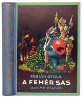 FÁBIÁN Gyula: A fehér sas vagy a legutolsó delewar hős története. Vidám diákregény. Biczó András rajzaival.