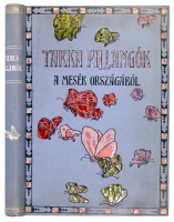 KONRÁDNÉ Kelen Jolán: Tarka pillangók a mesék országából. Felső-eőri Fábián Ferencz eredeti rajzaival.