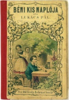 LUKÁCS Pál: Béni kis naplója.
