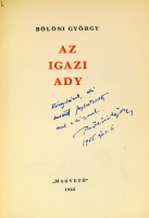 BÖLÖNI György: Az igazi Ady. Dedikált.