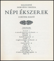 Baloghné Horváth Terézia: Népi ékszerek. Magyar Népművészet.Bp.,1983,Corvina. Fekete-fehér és színes fotókkal. Kiadói kartonált papírkötés, jó állapotban.