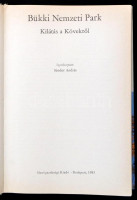 Bükki Nemzeti Park. Szerk.: Sándor András. Bp., 1983, Mezőgazdasági. Gazdag képanyaggal illusztrált. Kiadói kartonált papírkötés.