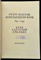 Pesti Magyar Kereskedelmi Bank 1841-1941. Száz esztendő emlékei. Bp., 1941, Pesti Magyar Kereskedelmi Bank. Kiadói papírkötés, számos fekete-fehér képpel, egy térképmelléklet, kissé sérült