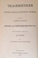 Ribáry Ferenc-Marczali Henrik-Molnár Antal: Világtörténelem a mívelt magyar közönség számára I-VIII. kötet. 1-148. füzet. Bp.,1879-1885, Méhner Vilmos. Kiadói aranyozott félbőr mappák, benne kiadói papírkötéses füzetekkel,