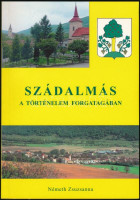 Németh Zsuzsanna: Szádalmás a történelem forgatagában. Obecny urad Jablonov. 2006. Csak 500 pld! Kiadói papírkötésben. 172 p + fényképek