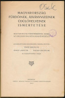 Frank Miklós-Kunszt János-Rausch Zoltán: Magyarország fürdőinek, ásványvizeinek, üdülőhelyeinek ismertetése. Magyarország fürdőtérképével. Bp., 1931, Országos Balneológiai Egyesület,('Pátria'-ny.), 100 p.+1 t.(Kihajtható