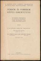 Dr. Vámossy Zoltán-Dr. Lenkei V. Dani-Dr. Schulhof Vilmos: A magyar szent korona országainak balneológiai egyesületébe tartozó fürdők és források képes ismertetése. Magyarország fürdőtérképével és a közvetlen