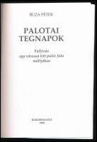 Buza Péter: Palotai tegnapok. Tallózás egy várossá lett palóc falu múltjában. Rákospalota, 2005-2006, Csokonai Művelődési Ház. Fekete-fehér fotókkal. Kiadói papírkötésben. Megjelent 1000 példányban.