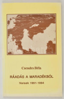 Csendes Béla: Ráadás a maradékból. Versek. 1991-1994. Wien (Bécs), 1995, Sodalitas. Kiadói papírkötés, jó állapotban. A szerző által dedikált.