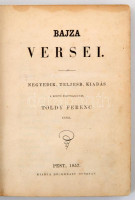Bajza versei. A költő életrajzával Toldy Ferenc által. Pest, 1857, Heckenast Gusztáv, XXII+296 p. Negyedik, teljesebb kiadás. Korabeli félvászon-kötés, kissé kopott borítóval, kissé sérült gerinccel, az utolsó szennylapon